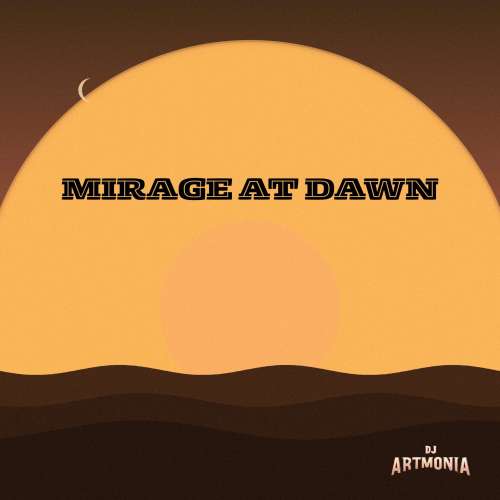 Mirage at Dawn